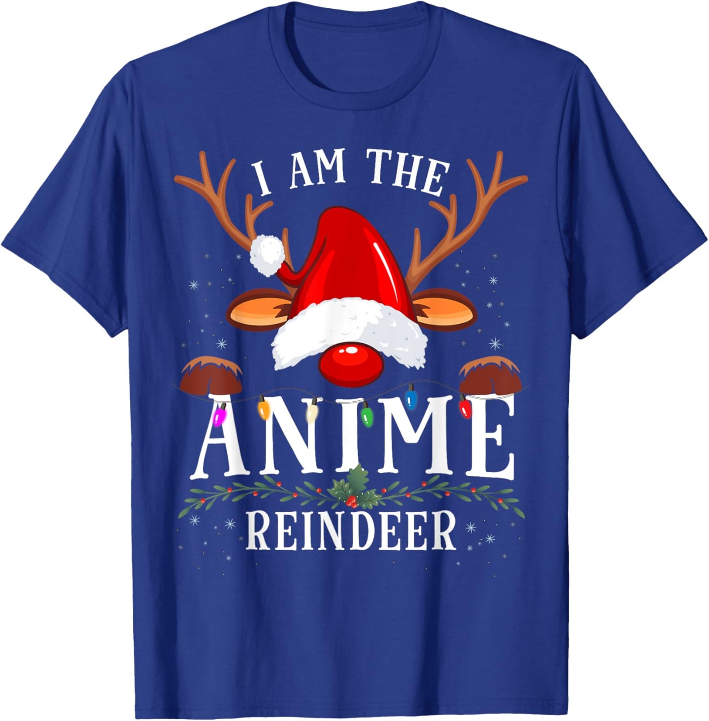 I Am The Anime Reindeer Christmas Family T-Shirt - T-Shirt | Royal
