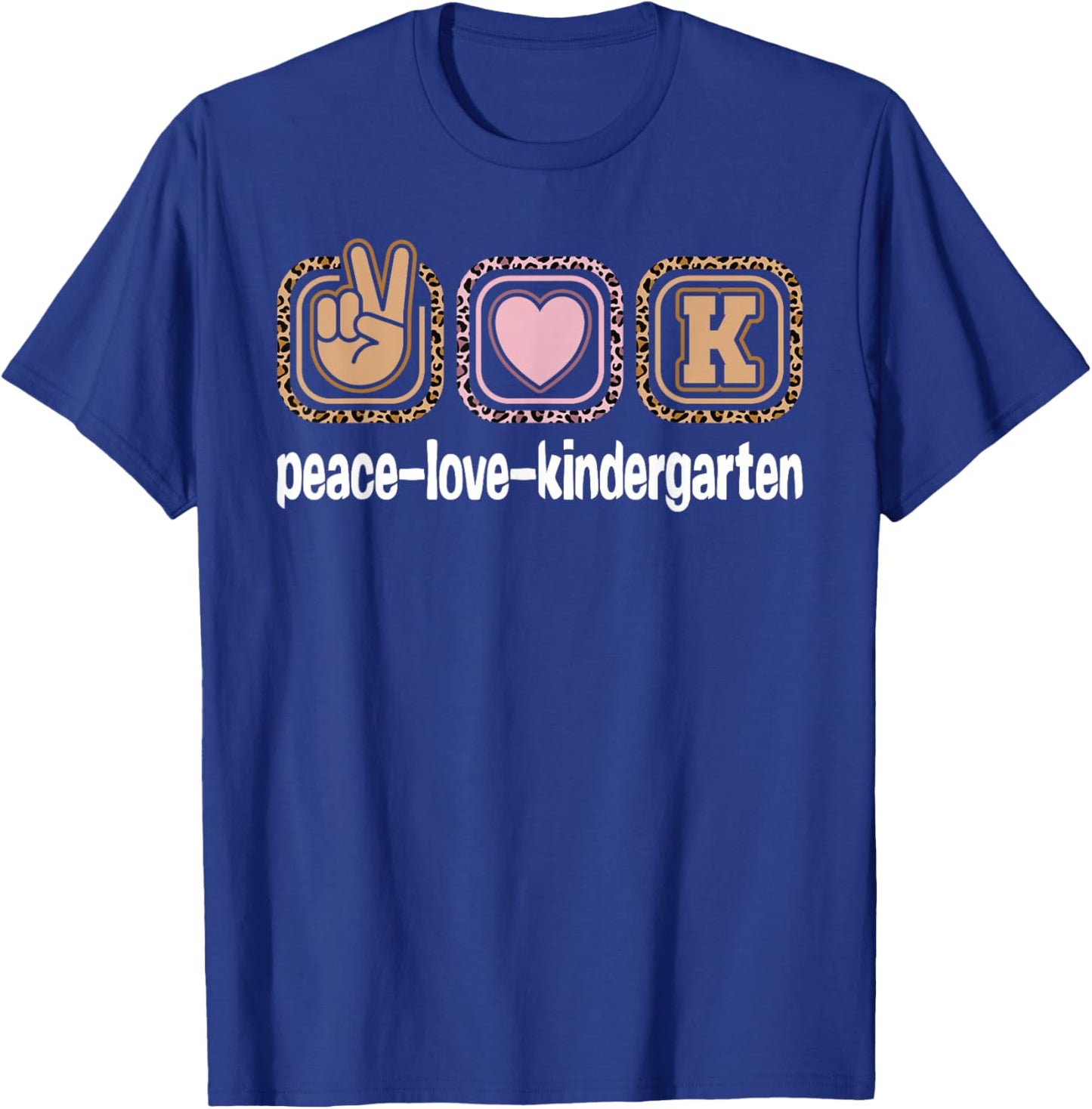 Kindergarten Teacher Leopard Print Peace Love Kindergarten Women Kids T-Shirt - T-Shirt | Royal