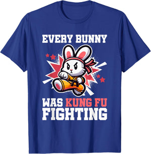 Every Bunny Was Kung Fu Fighting - Funny Rabbit Martial Art T-Shirt - T-Shirt | Royal