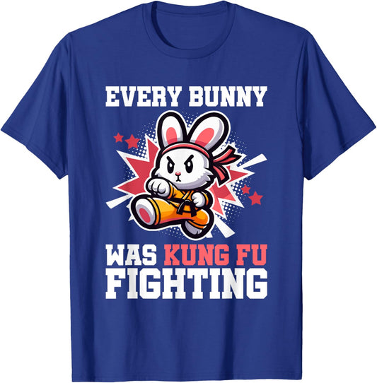 Every Bunny Was Kung Fu Fighting - Funny Rabbit Martial Art T-Shirt - T-Shirt | Royal