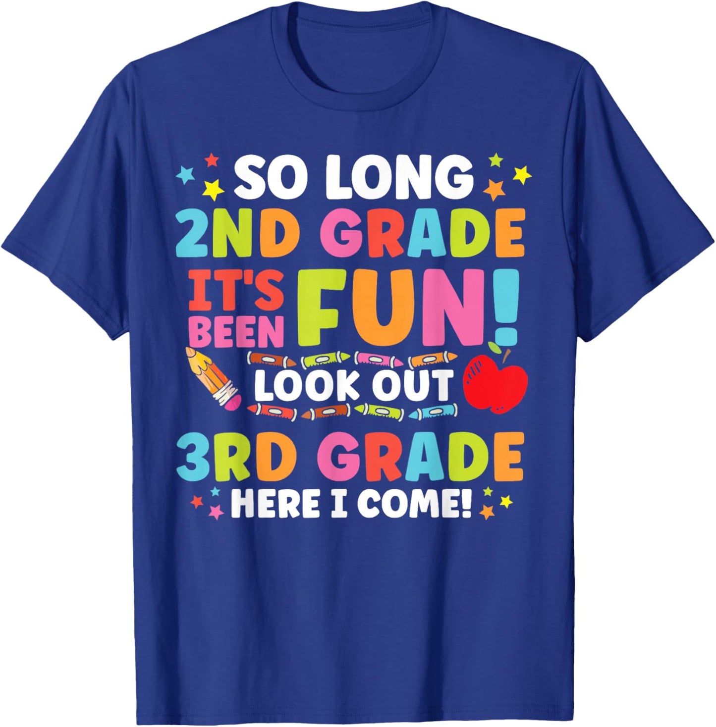 Hello 3rd Grade So Long 2nd Fun Graduation Back to School T-Shirt - T-Shirt | Royal
