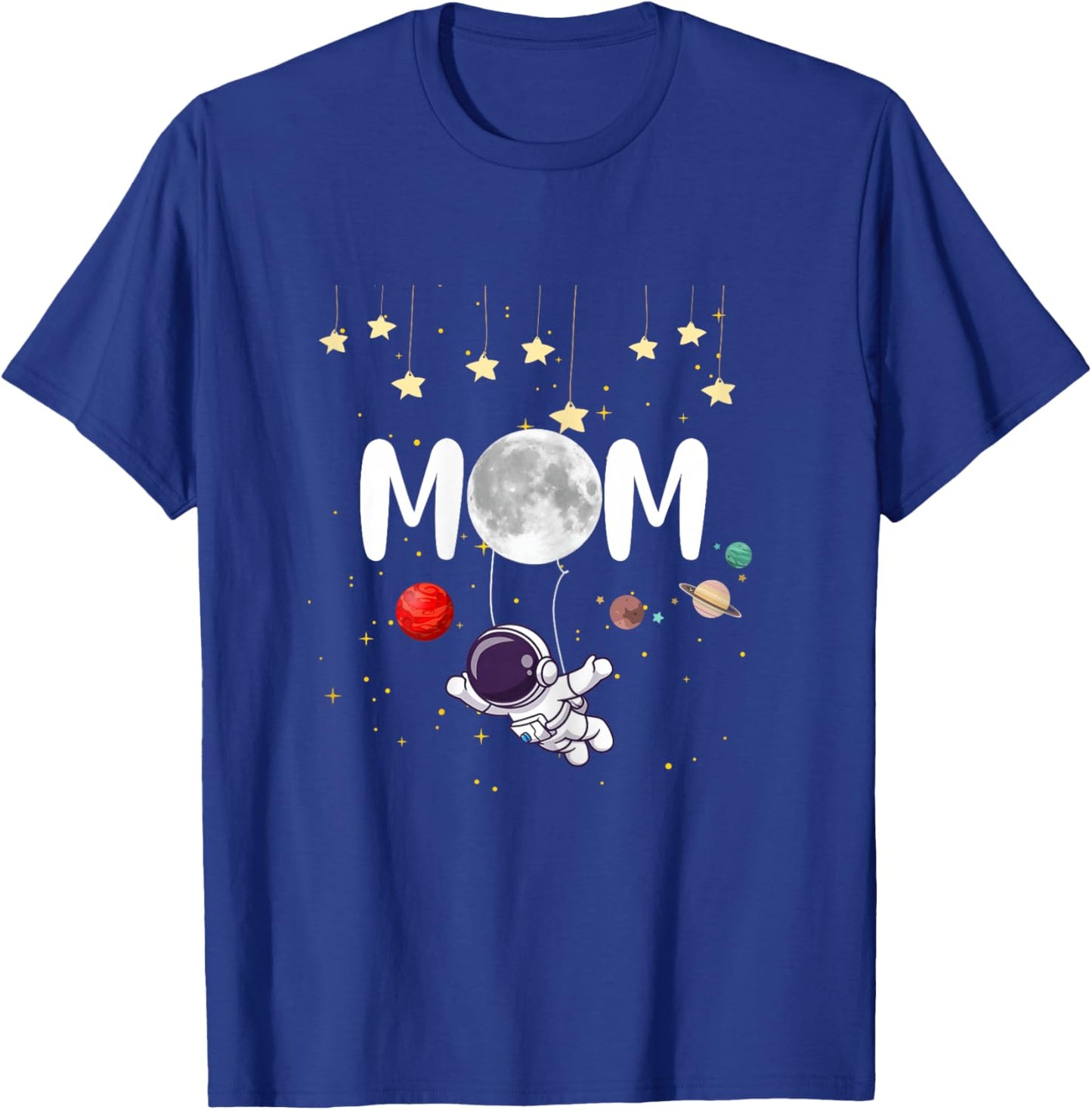 Cute Mom Space Astronaut Mama Lovely Mother's Day Woman T-Shirt - T-Shirt | Royal