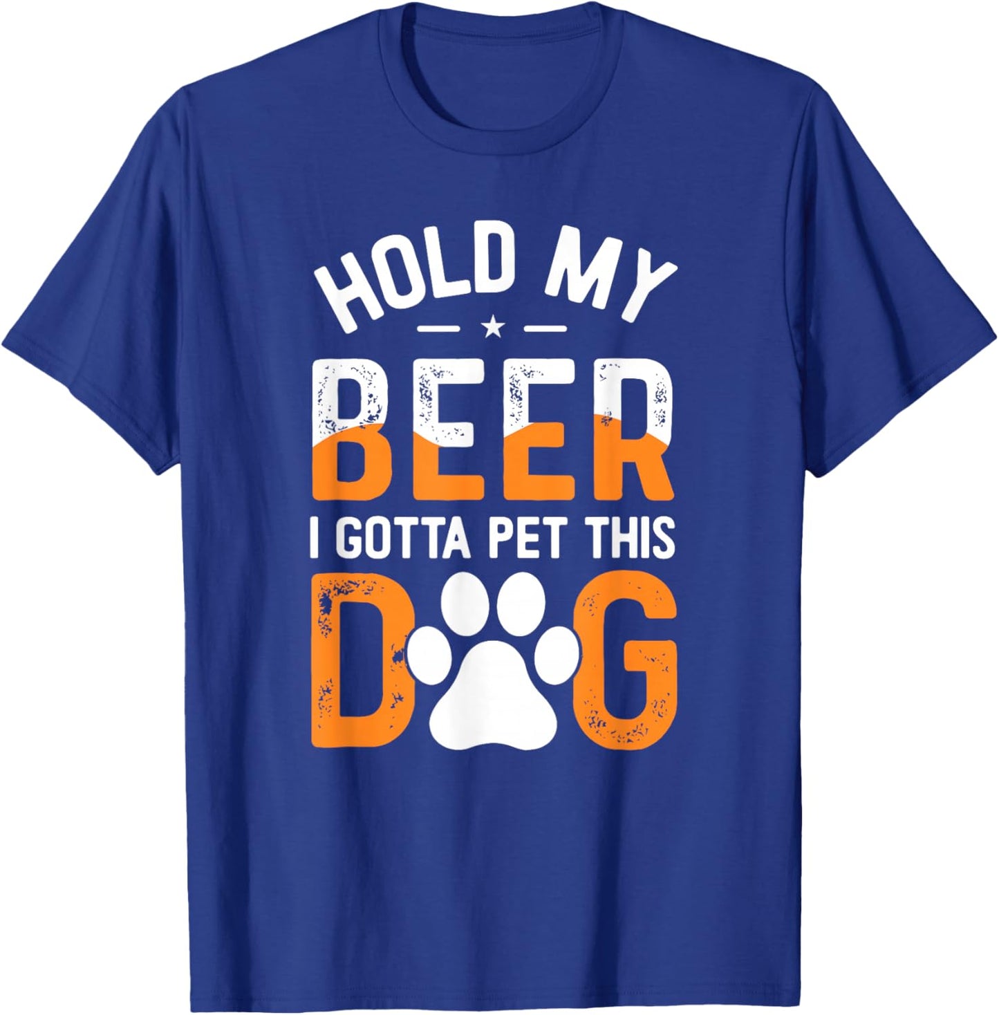 Hold My Beer I Gotta Pet This Dog Funny Product Women T-Shirt - T-Shirt | Royal