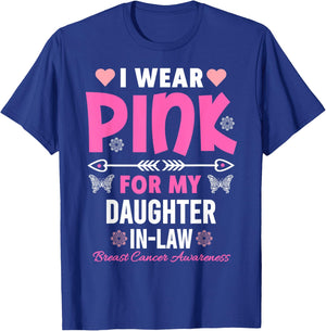 I Wear Pink For My Daughter In-Law Breast Cancer Awareness T-Shirt - T-Shirt | Royal