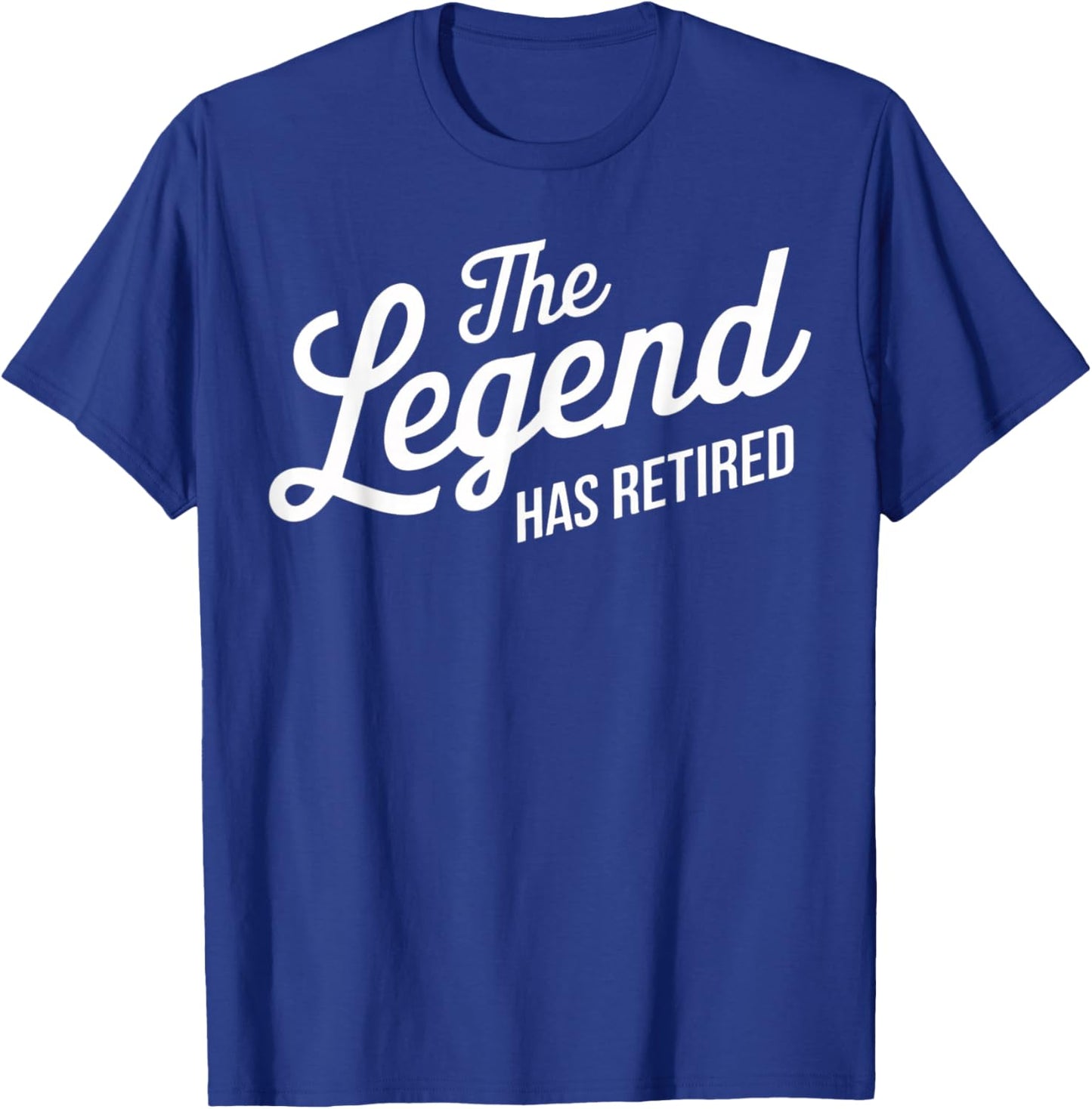 The Legend Has Retired Funny Retirement T-Shirt - T-Shirt | Royal