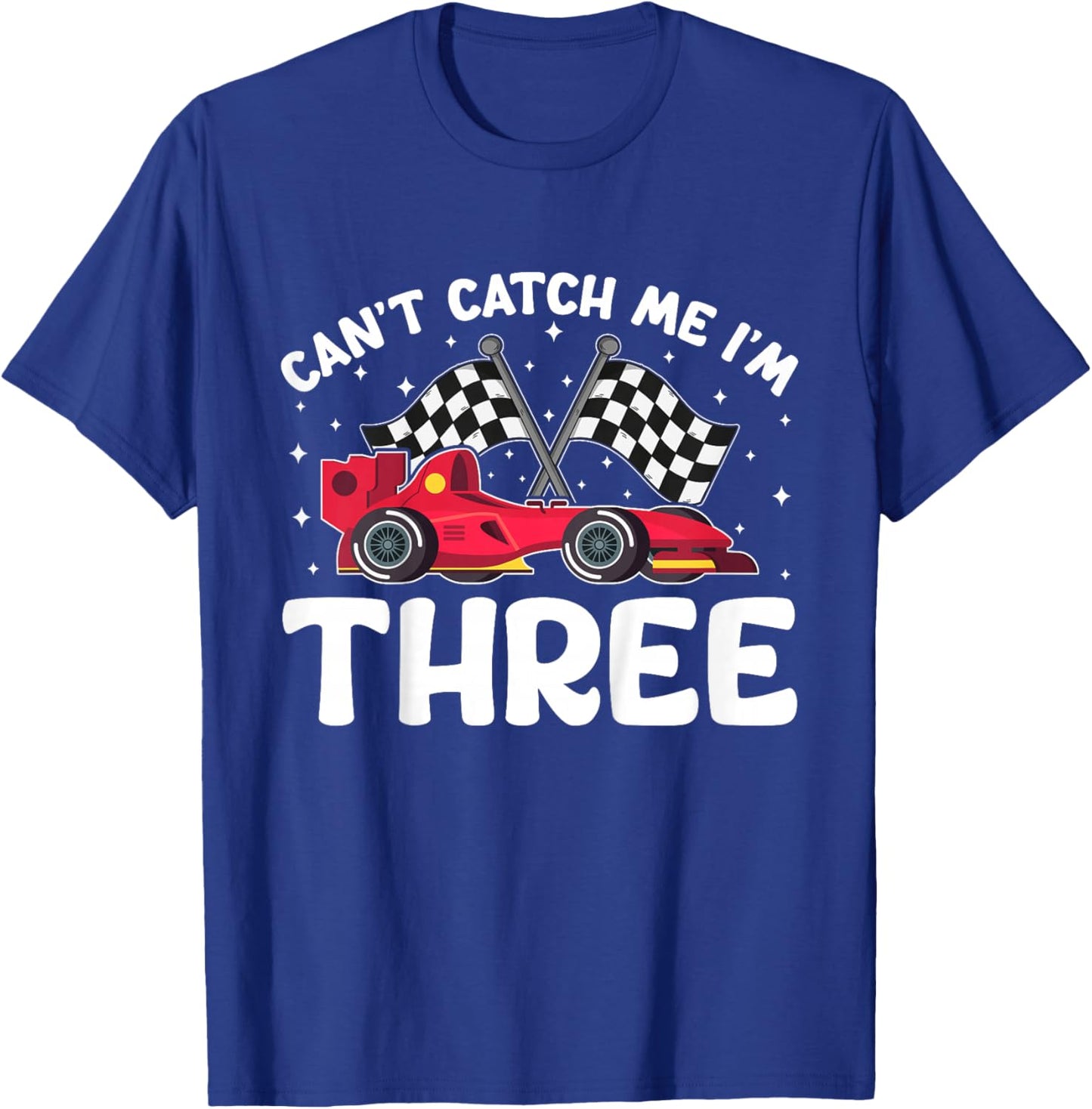 Can’t Catch Me I’m 3, Kids 3rd Birthday Red Racing Car T-Shirt - T-Shirt | Royal