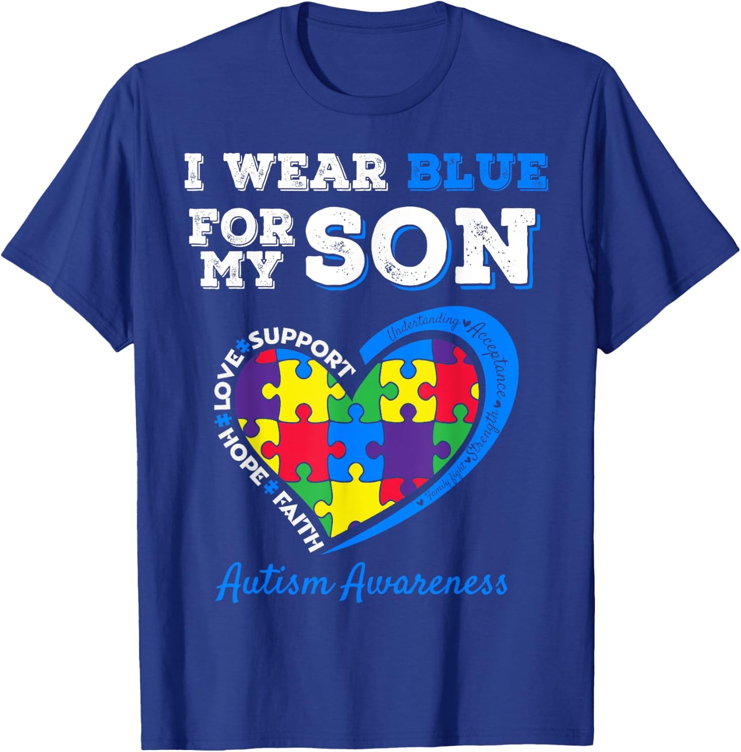 I Wear Blue For My Son Autism Awareness Mom Dad Parents T-Shirt - T-Shirt | Royal