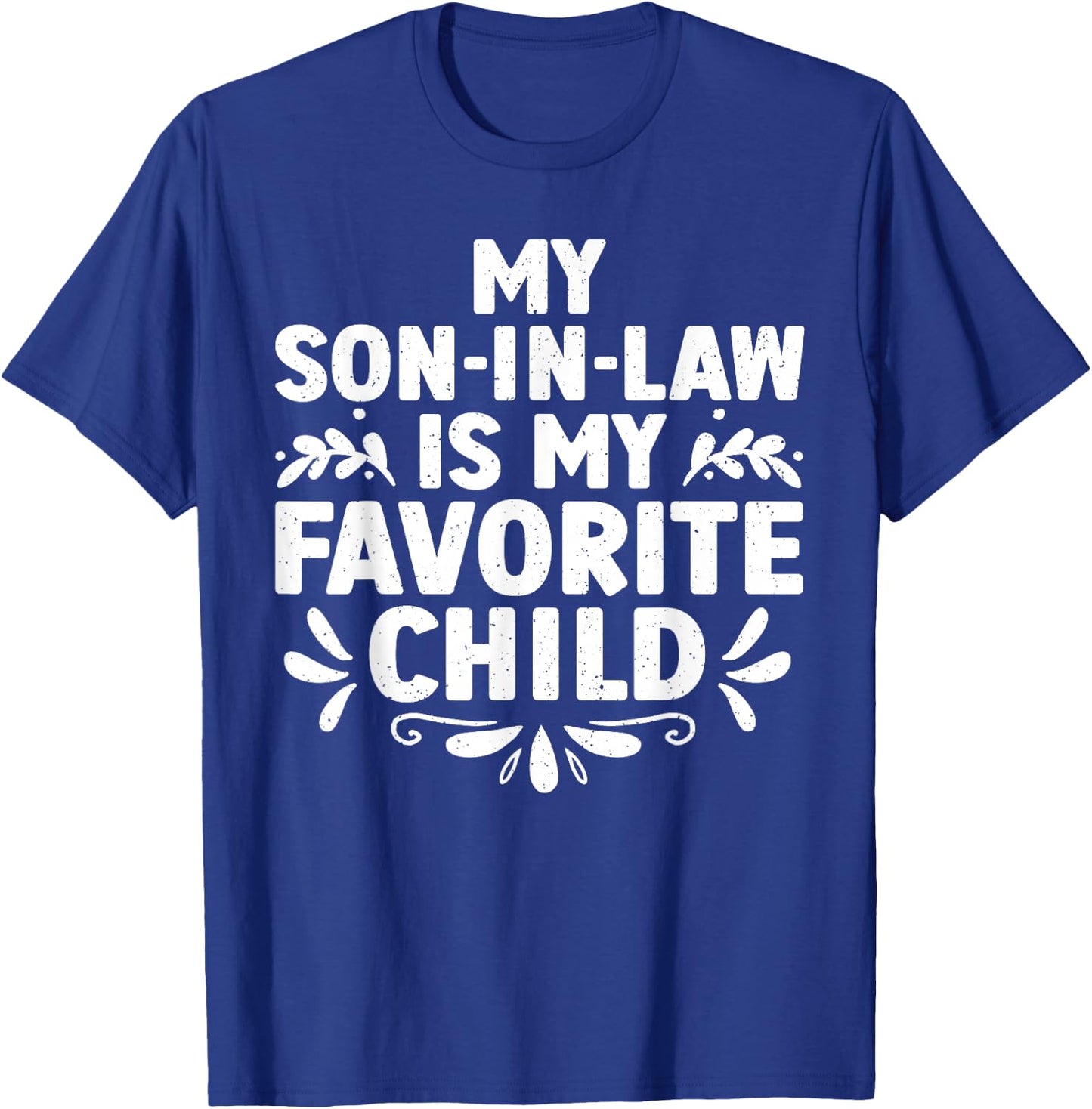 Women's Black Modern U-Neck Short Sleeve Small My Son-In-Law Is My Favorite Child T-Shirt - T-Shirt | Royal