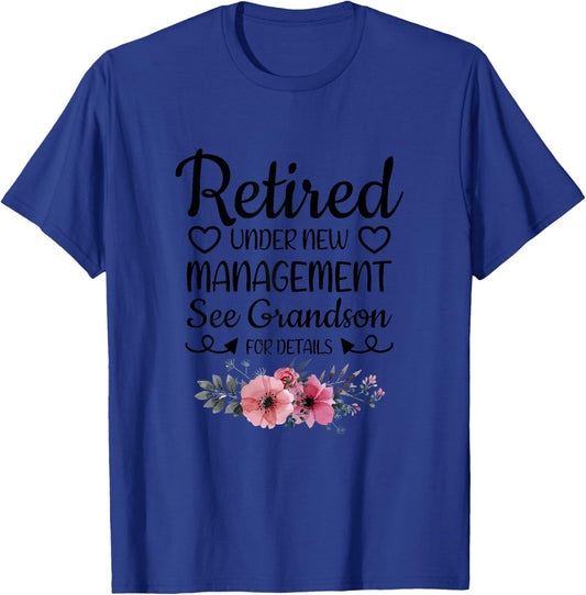 Retired Under New Management Grandson Funny Grandma Grandpa T-Shirt - T-Shirt | Royal