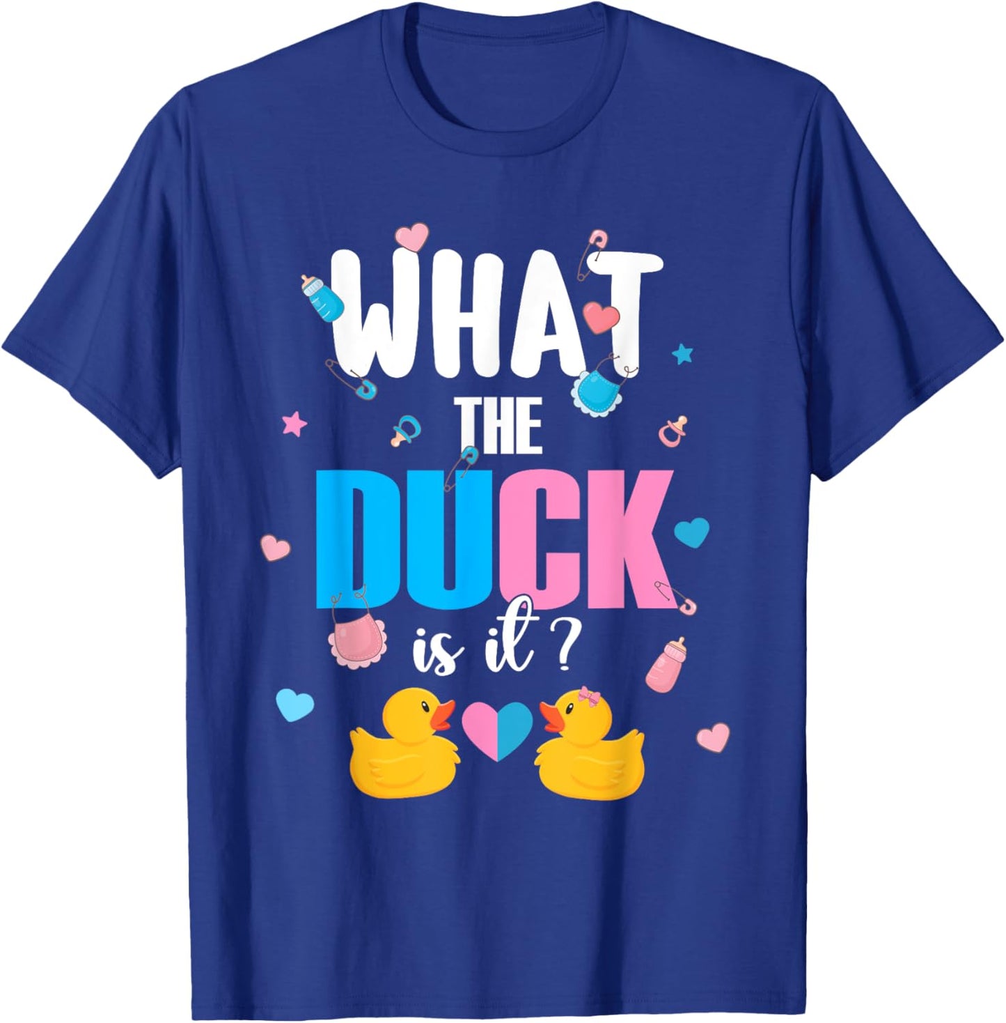 Baby Shower Gender Reveal Boy Or Girl What The Duck Is It T-Shirt - T-Shirt | Royal