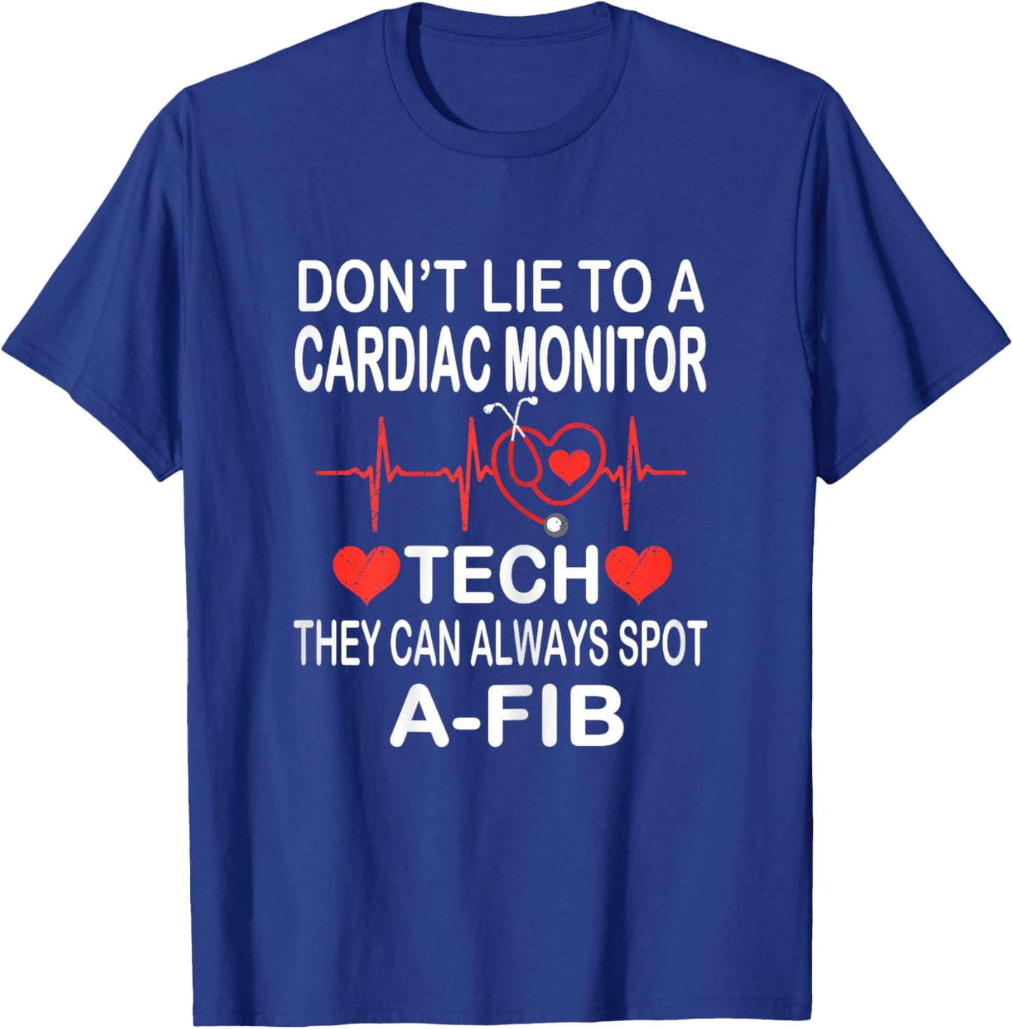 School Nurse Cardiac Monitor Tech - Always Spot A-Fib EKG T-Shirt - T-Shirt | Royal