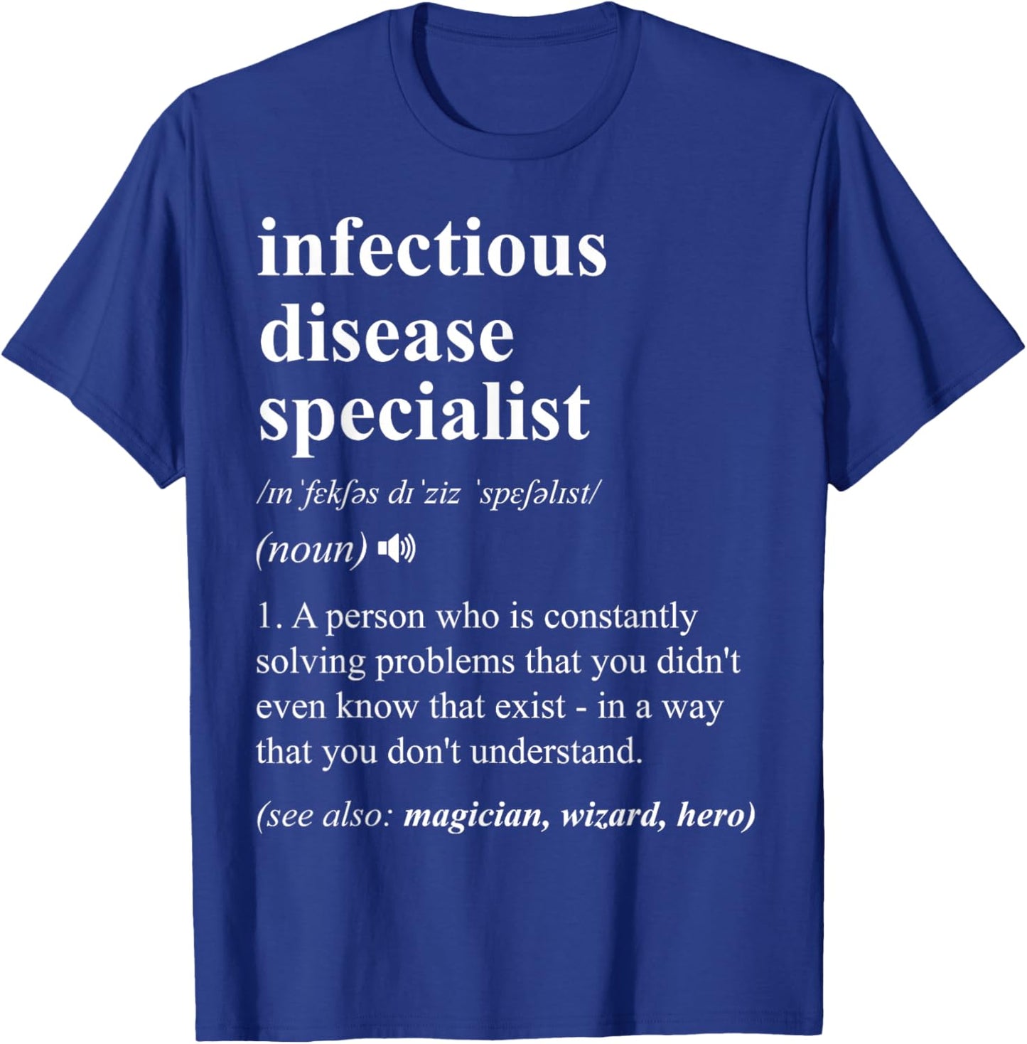 Infectious Disease Specialist Funny Dictionary Definition T-Shirt - T-Shirt | Royal