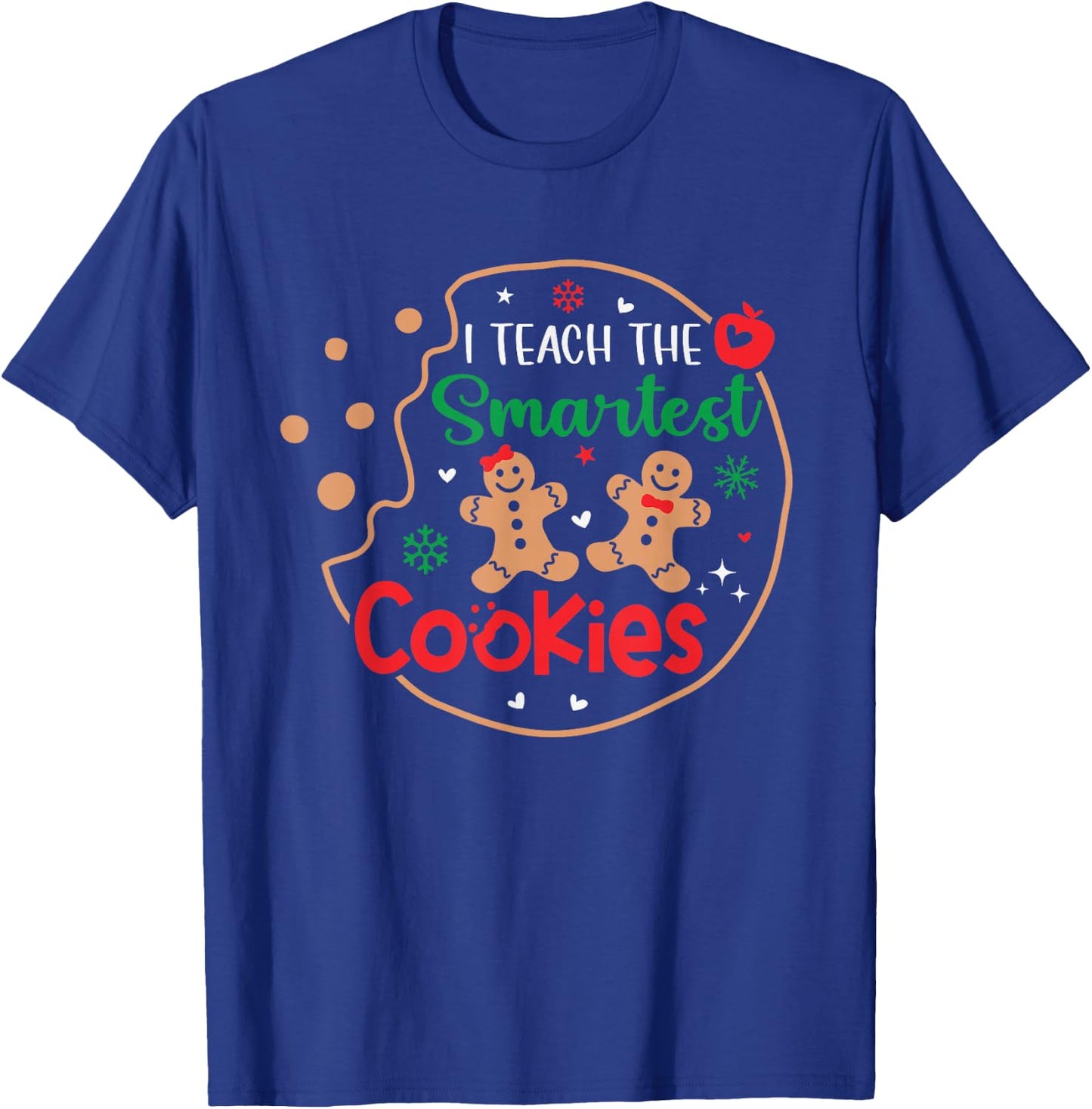 I Teach The Smartest Cookies Funny Christmas Xmas Teacher T-Shirt - T-Shirt | Royal