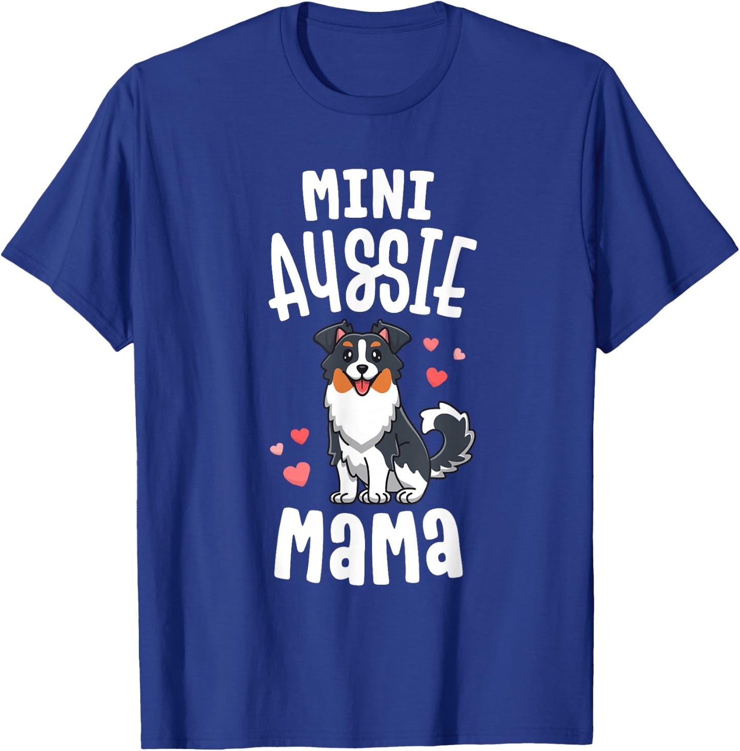 Mini Aussie Mama Shirt Women Toy Australian Shepherd Gifts T-Shirt - T-Shirt | Royal