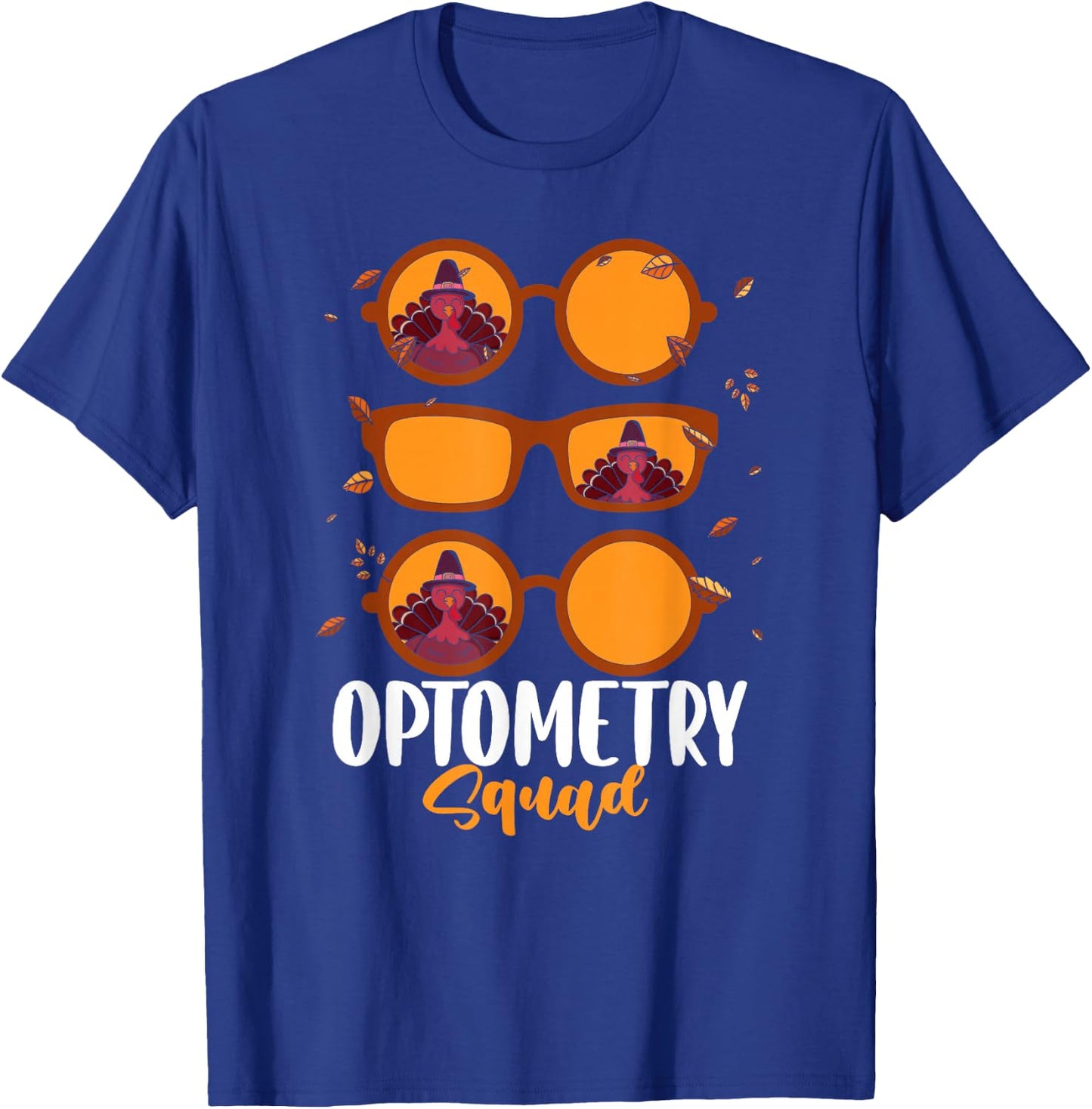 Thankful Optometrist Optometry Squad Thanksgiving Optician T-Shirt - T-Shirt | Royal