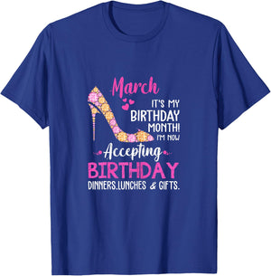 March It's my Birthday Month Women Mom Wife Gifts T-Shirt - T-Shirt | Royal
