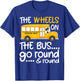 The Wheels On The Bus Toddler Kids Back to School T-Shirt - T-Shirt | Royal