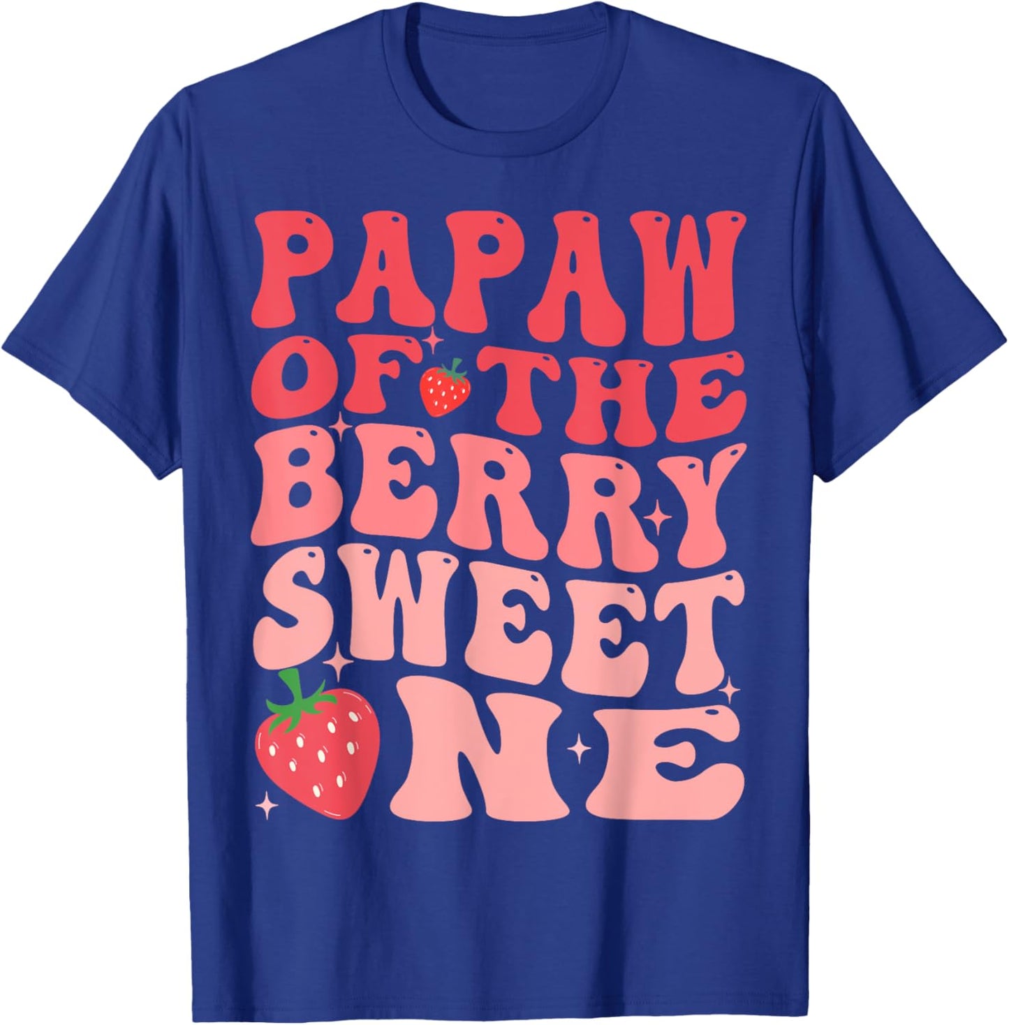 Papaw Of The Berry Sweet One 1st Birthday Strawberry T-Shirt - T-Shirt | Royal