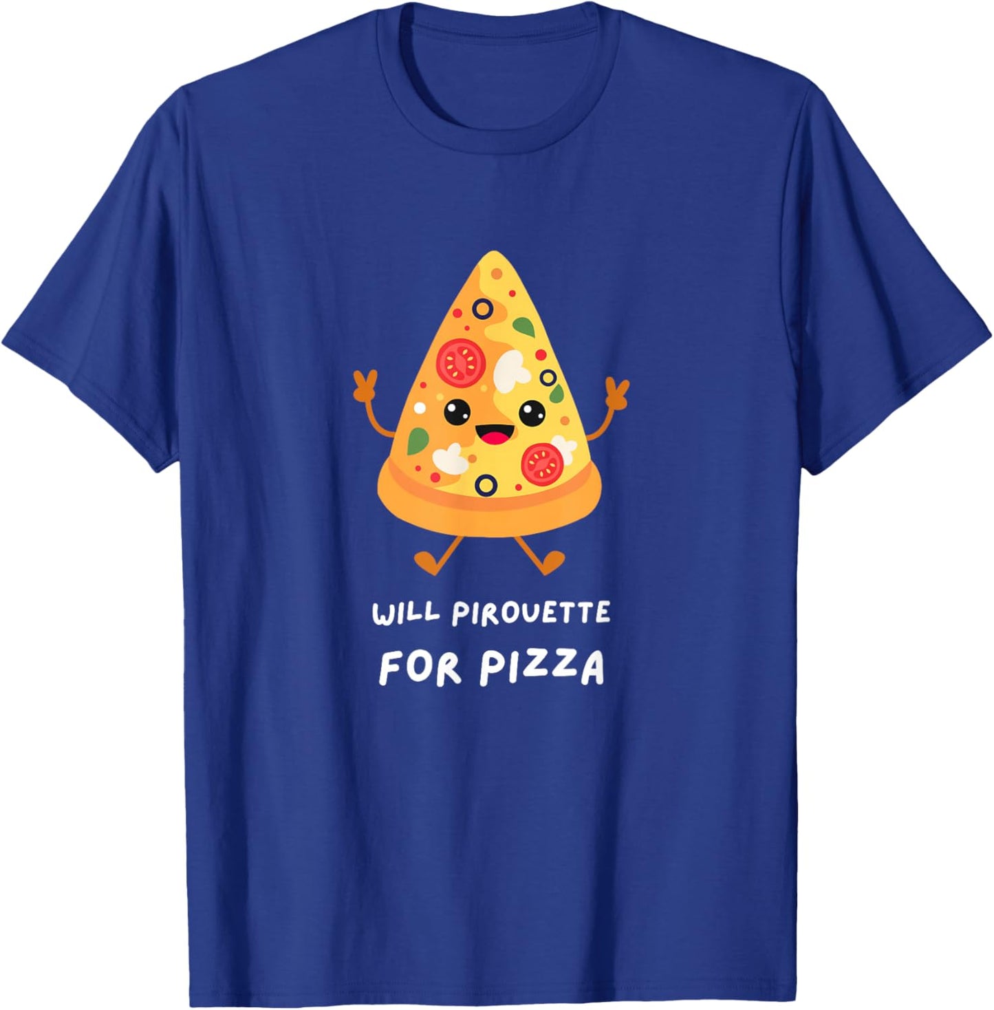FUNNY DANCER Will Pirouette for Pizza Ballet Dance Graphic T-Shirt - T-Shirt | Royal