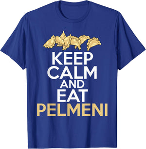 Keep Calm And Eat Pelmeni Shirt Traditional Russian Food T-Shirt - T-Shirt | Royal