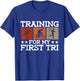 Entraînement pour Mon Premier Triathlon - Triathlète d'entraînement T-Shirt - T-Shirt | Royal