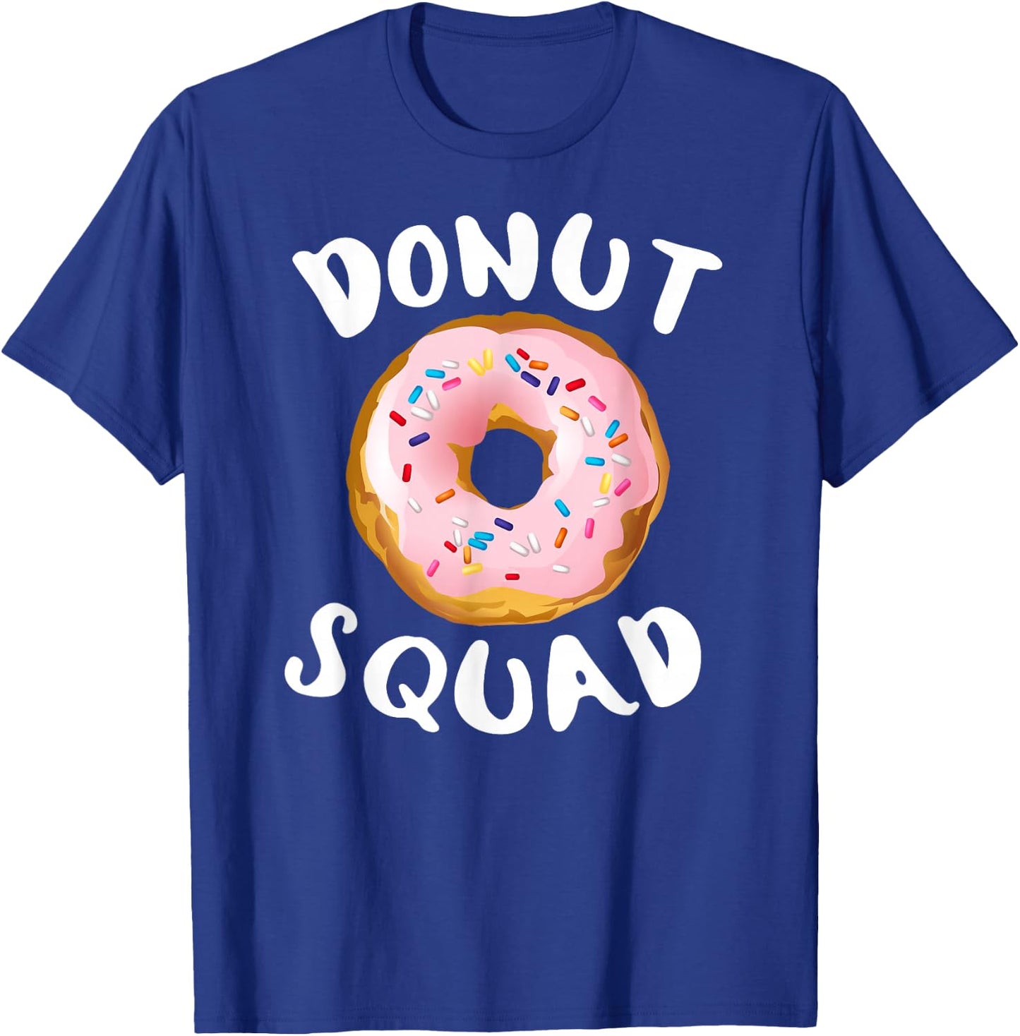 Donut Squad Shirt | Funny Donut Shirts Donut Lover T-Shirt - T-Shirt | Royal