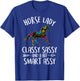 Horse With Funny Sayings: Horse Lady Classy Sassy T-Shirt - T-Shirt | Royal