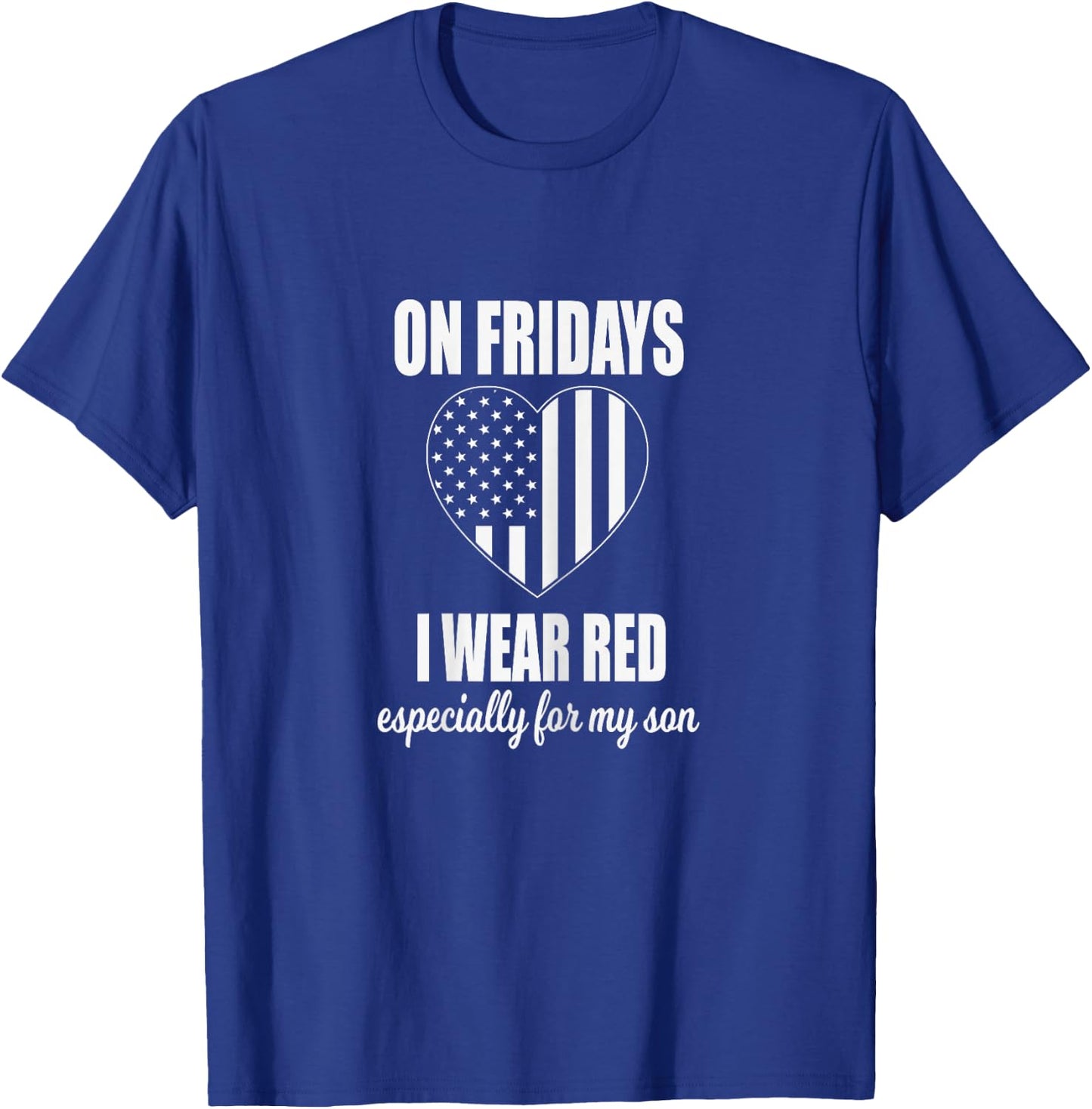 Deployed Son Design For Mom - Red Friday Military T-Shirt - T-Shirt | Royal