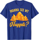Funny Gold Panning Gold Prospectors Wanna See My Nuggets? T-Shirt - T-Shirt | Royal