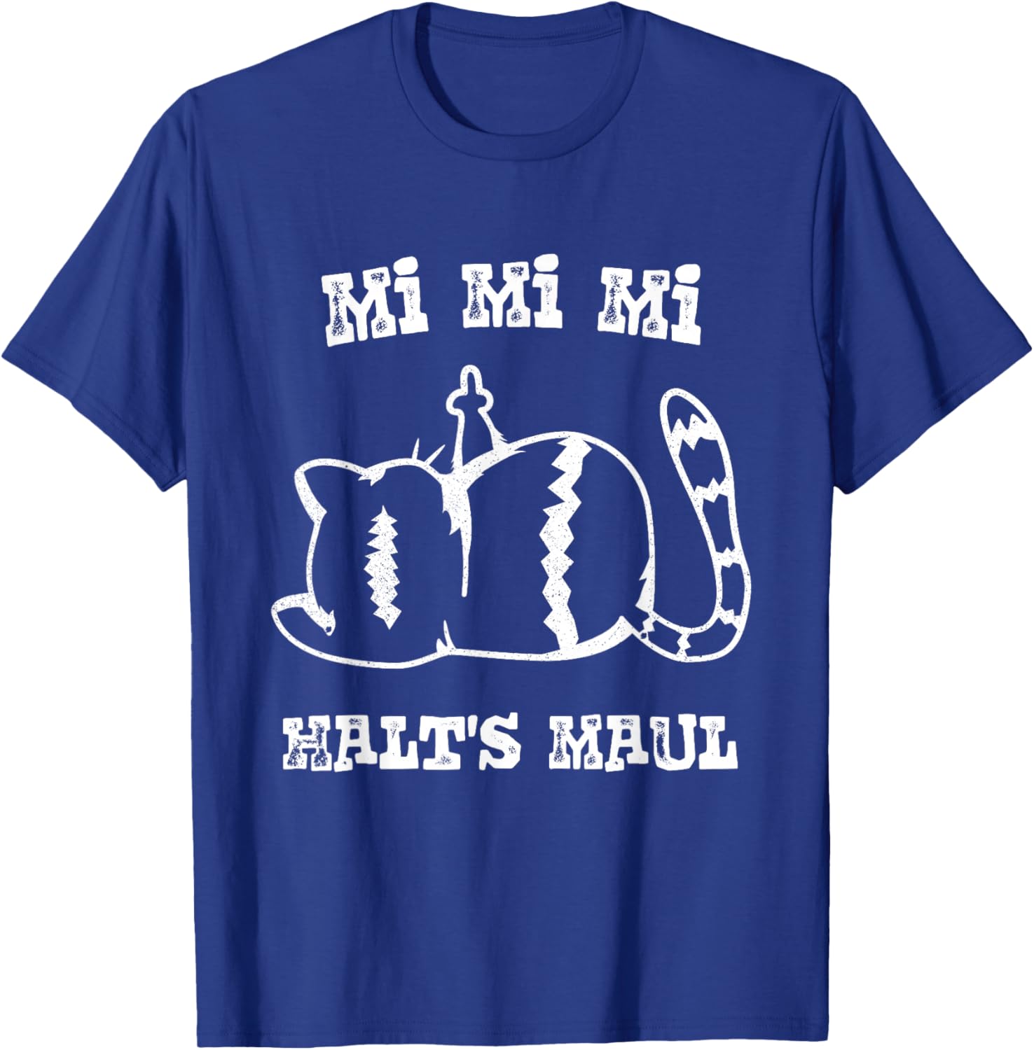 MI MI MI - Halts Maul - Gejammer, Jammern, genervte Katze T-Shirt - T-Shirt | Royal