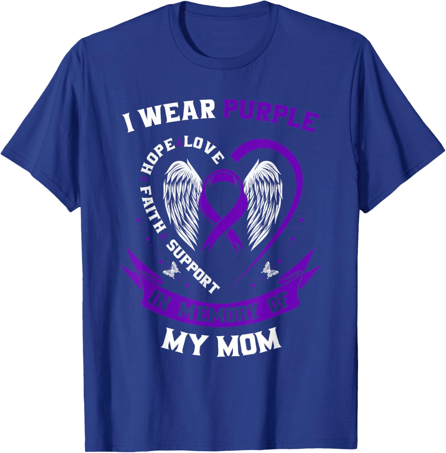 I Wear Purple In Memory of Mom Pancreatic Cancer Awareness T-Shirt - T-Shirt | Royal
