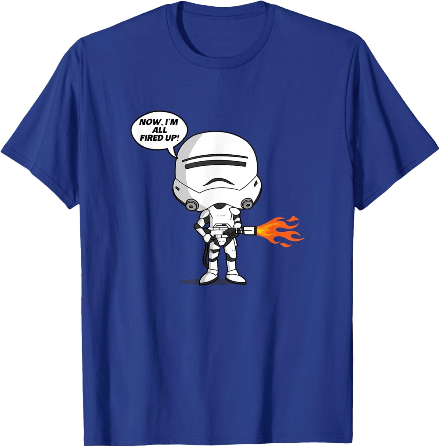 Star Wars: The Force Awakens Stormtrooper Now I'm Fired Up! T-Shirt - T-Shirt | Royal