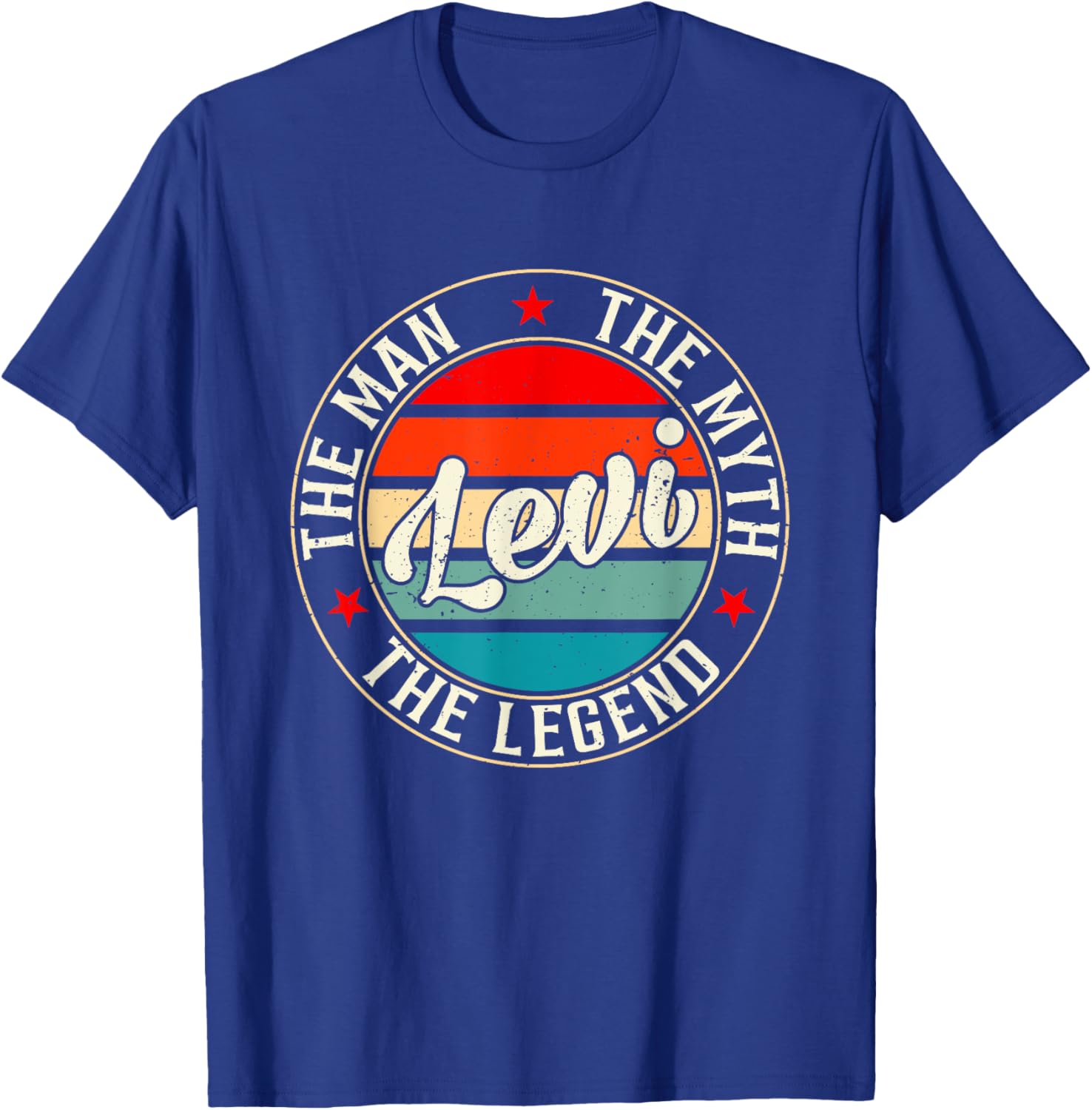 Levi The Man The Myth The Legend Shirt Funny Personalized T-Shirt - T-Shirt | Royal