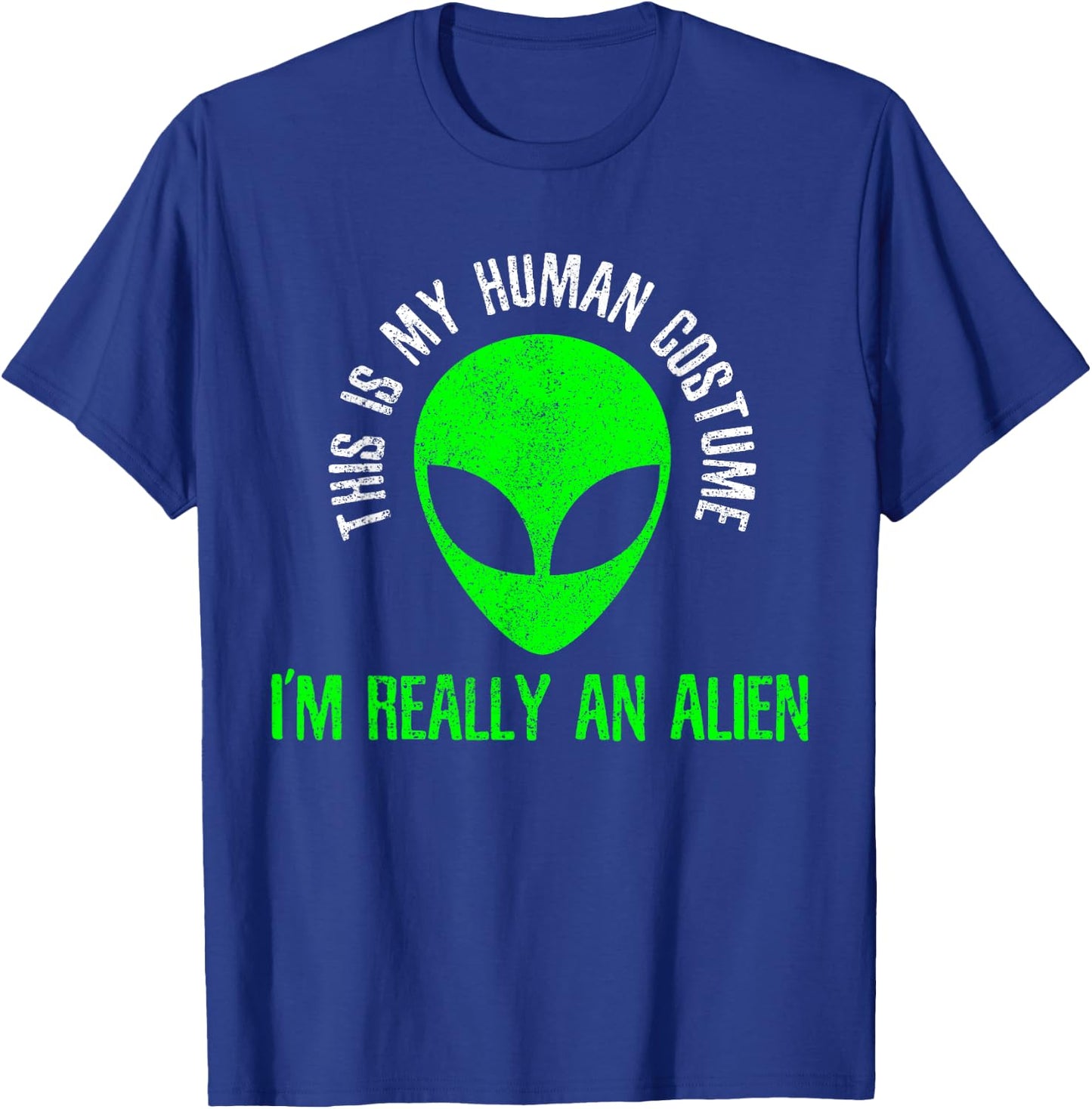 This Is My Human Costume I'm Really An Alien Funny Halloween T-Shirt - T-Shirt | Royal