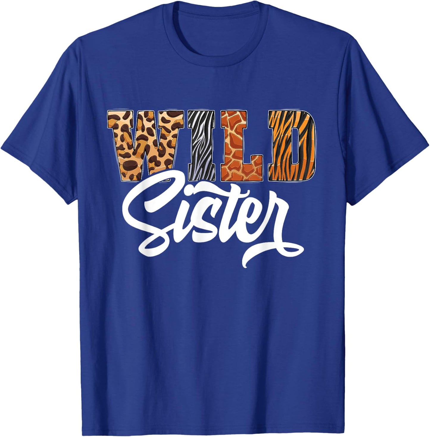 Wild Sister Zoo Born Wild Birthday Safari Jungle T-Shirt - T-Shirt | Royal