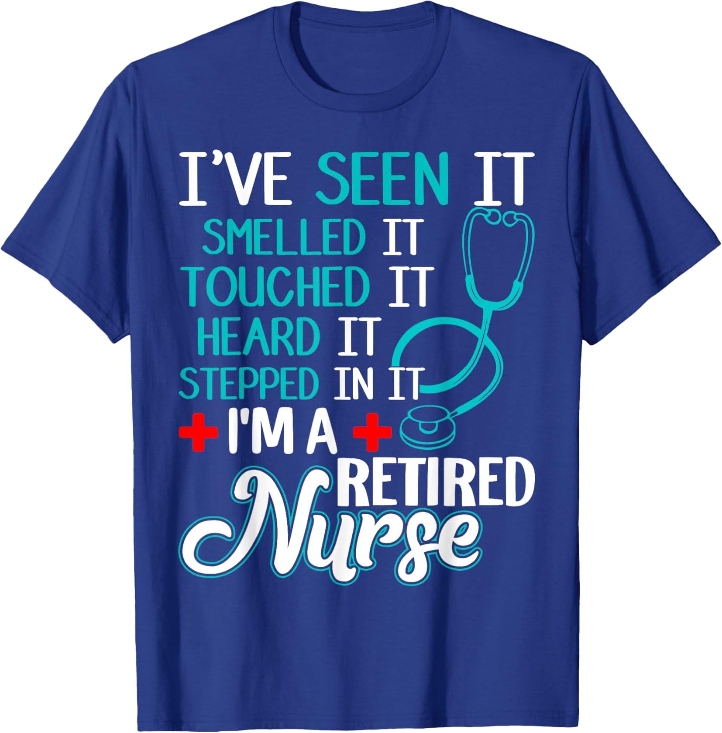 Funny Nurse Retirement Shirt - Retired Nurse Gift T-Shirt - T-Shirt | Royal
