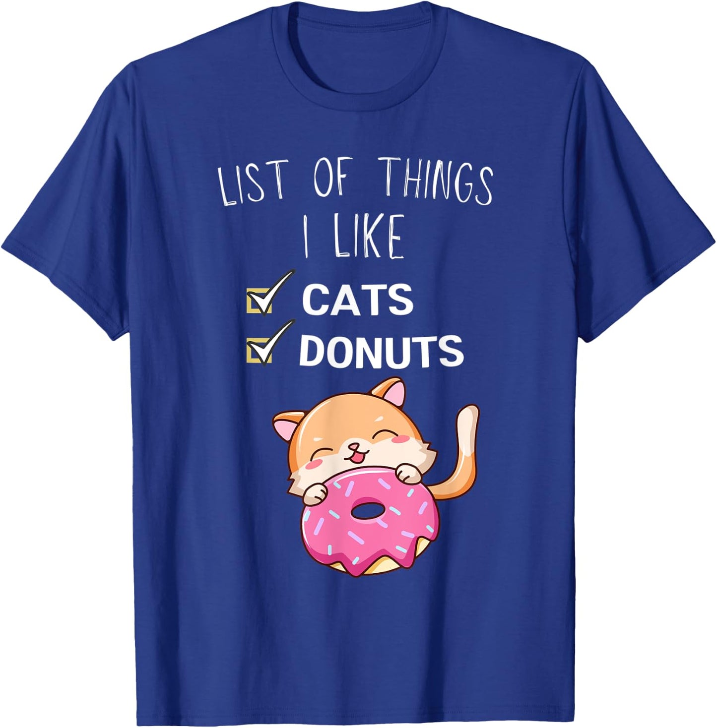 Cute Kawaii Cat List Of Things I Like Donuts Lover T-Shirt - T-Shirt | Royal