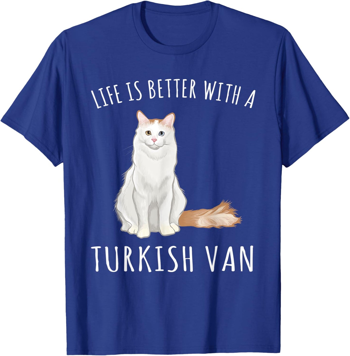 Life Is Better With A Turkish Van Cat Lover Women Kids T-Shirt - T-Shirt | Royal