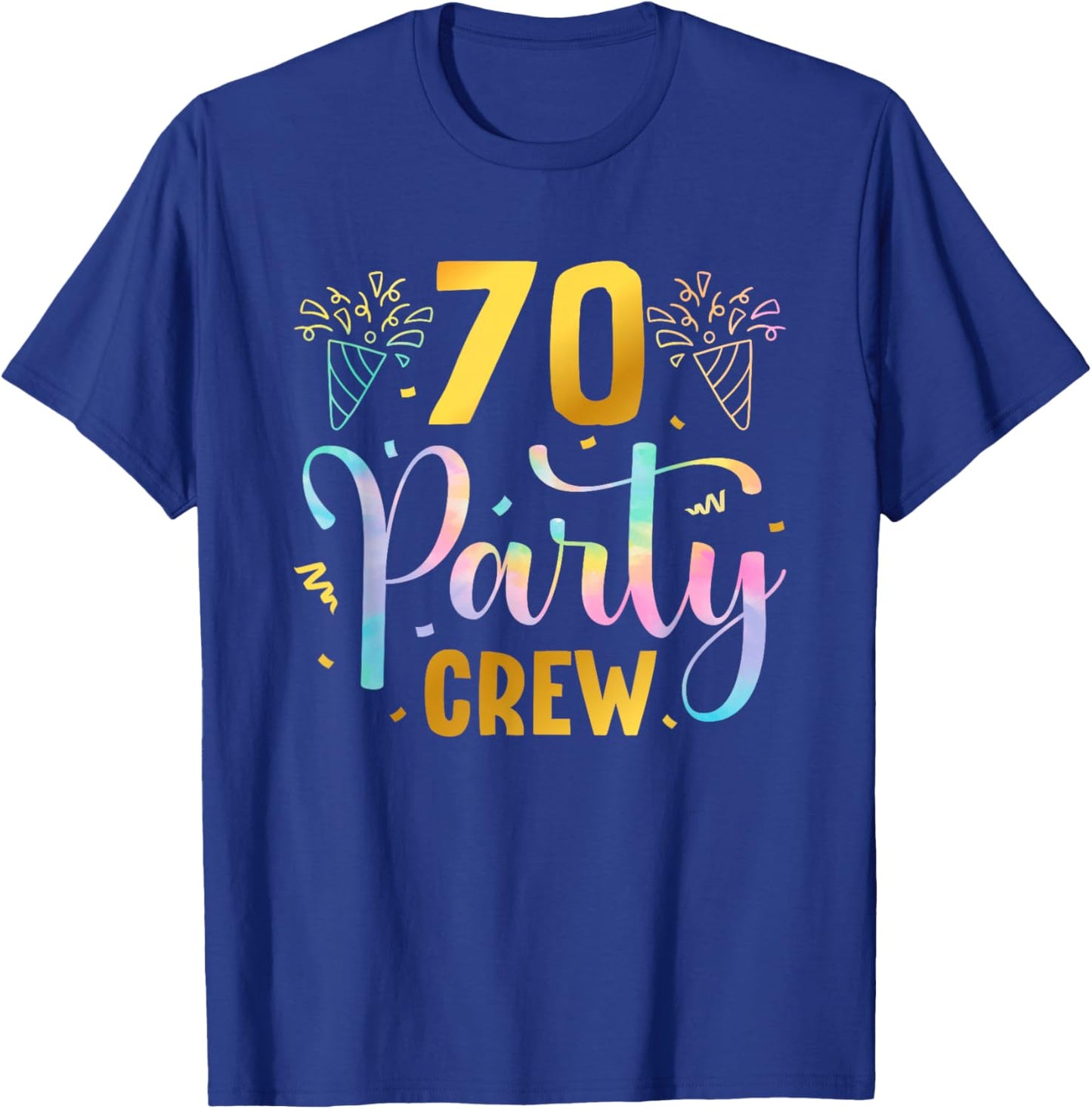 70 Party Crew 70th Birthday Squad 70 Years Old Birthday T-Shirt - T-Shirt | Royal