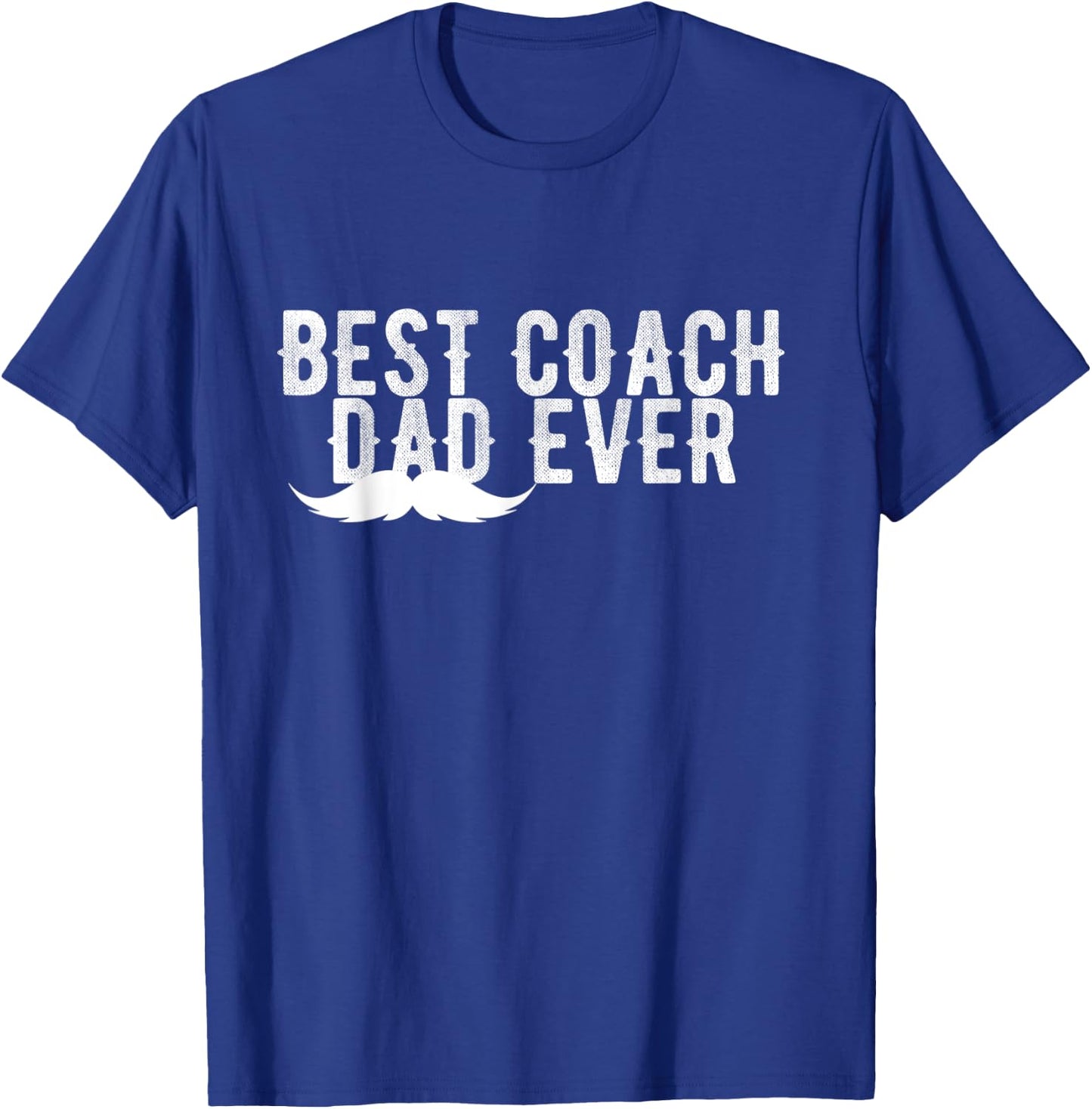 Best Coach Dad Ever Mustache Vintage T-Shirt - T-Shirt | Royal