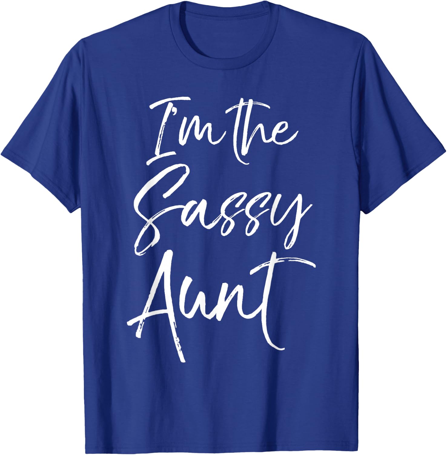 Cute Aunt Gift from Niece Matching Gifts I'm The Sassy Aunt T-Shirt - T-Shirt | Royal