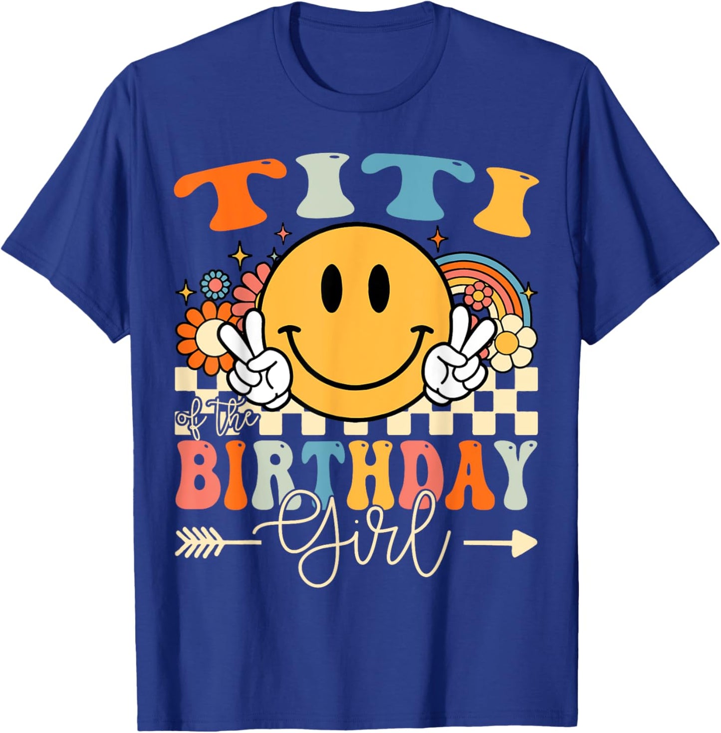 Titi Of The Birthday Girl Groovy Retro Vintage T-Shirt - T-Shirt | Royal