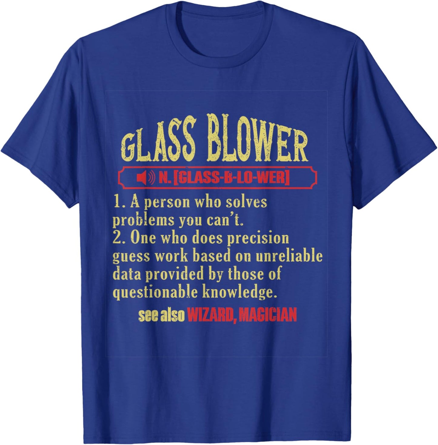 Glassblowing Glass Blower Glass Blowing T-Shirt - T-Shirt | Royal