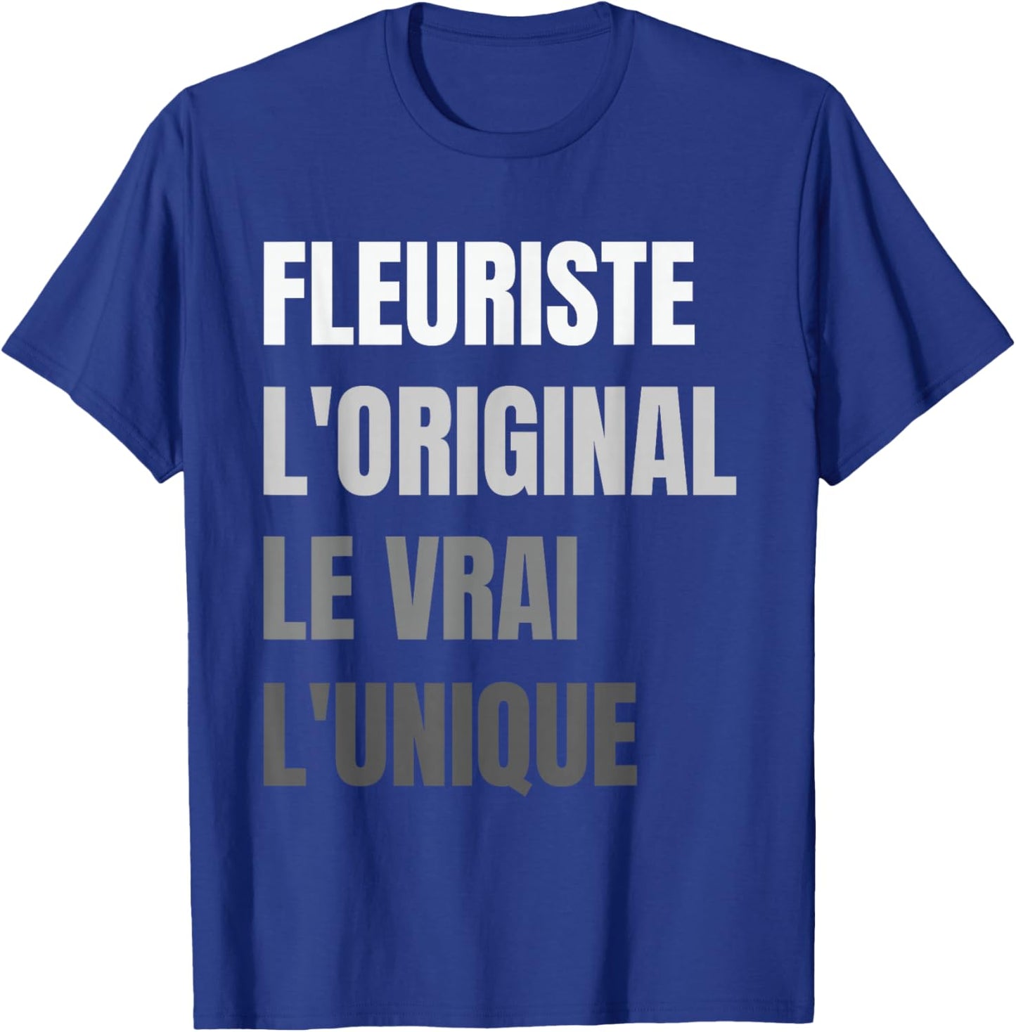 Florist The Original The True The Unique Gift Florist T-Shirt - T-Shirt | Royal