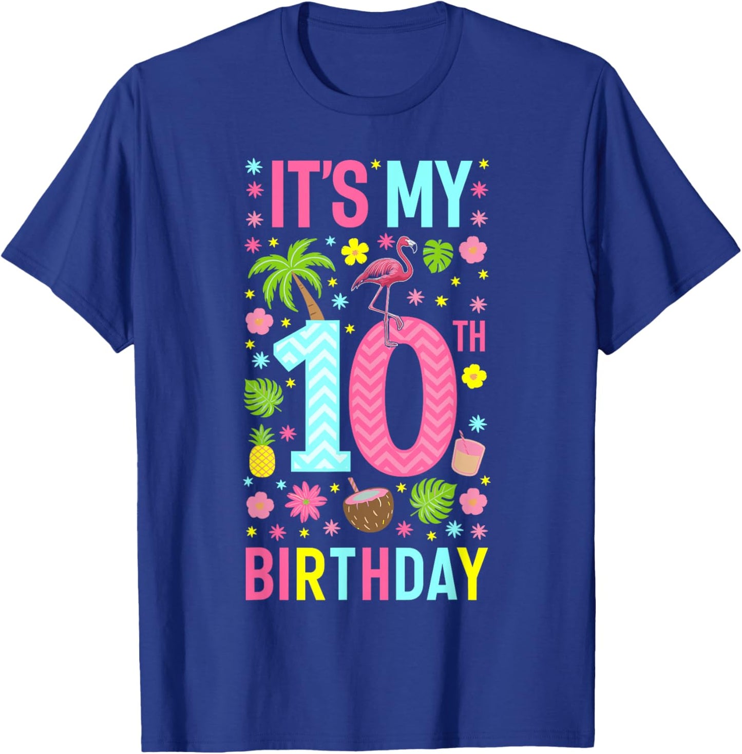 It's My 10th Birthday Flamingo Hawaii 10 Yrs Old Girl T-Shirt - T-Shirt | Royal