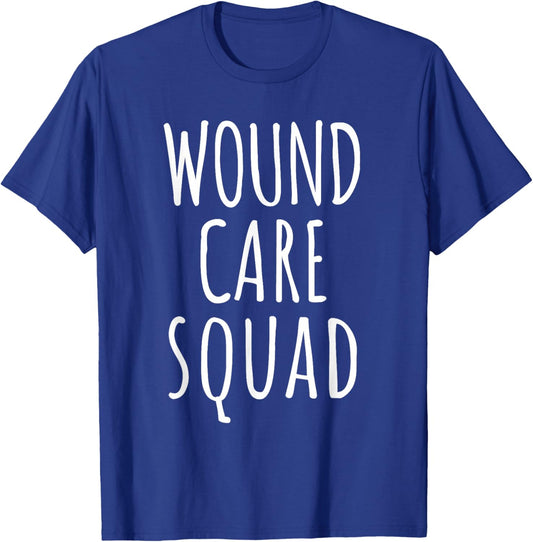 Wound Care squad Funny Nurse Wound Care Gift T-Shirt - T-Shirt | Royal