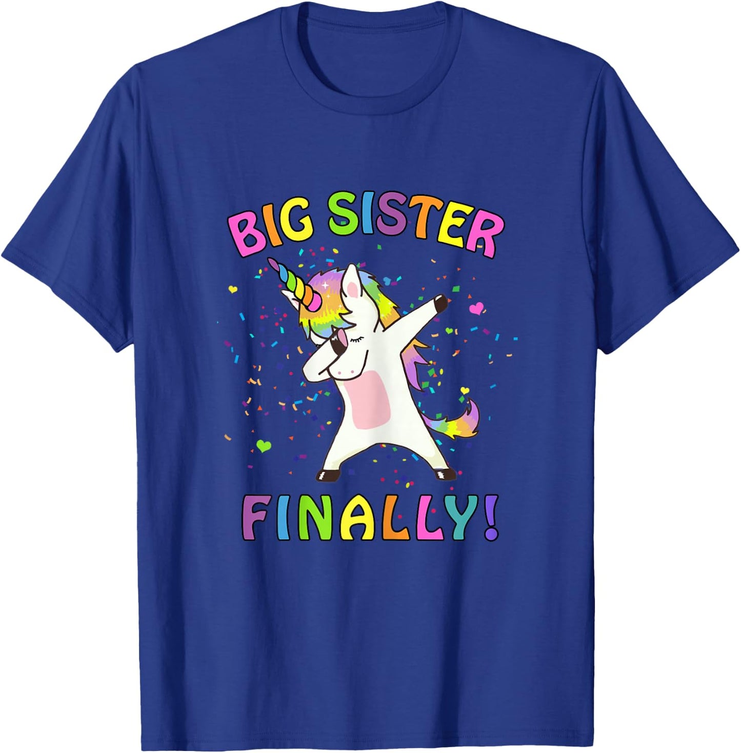 Unicorn Big Sister Finally T-Shirt - T-Shirt | Royal