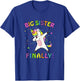 Unicorn Big Sister Finally T-Shirt - T-Shirt | Royal