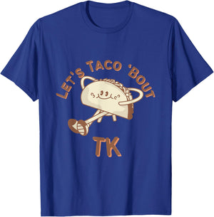 TK Teacher Let's Taco 'Bout Matching Grade School T-Shirt - T-Shirt | Royal