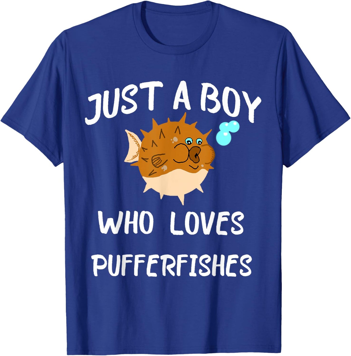 Just A Boy Who Loves Pufferfishes Puffer Fish Blowfish Shirt T-Shirt - T-Shirt | Royal